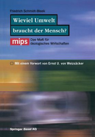 Kniha Wieviel Umwelt Braucht Der Mensch? Friedrich Schmidt-Bleek