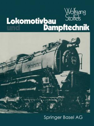 Könyv Lokomotivbau Und Dampftechnik TOFFELS