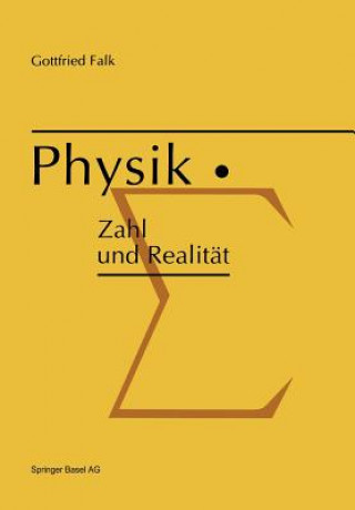 Könyv Physik: Zahl Und Realitat G. Falk