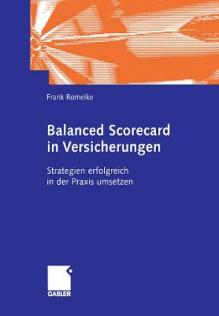 Könyv Balanced Scorecard in Versicherungen Frank Romeike