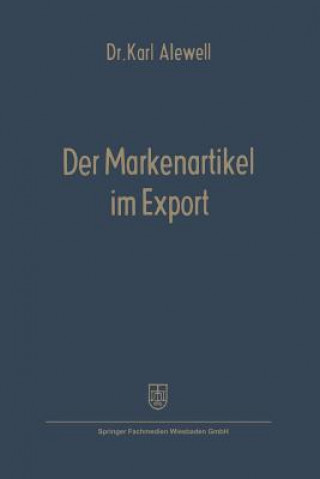 Buch Der Markenartikel Im Export Karl Alewell