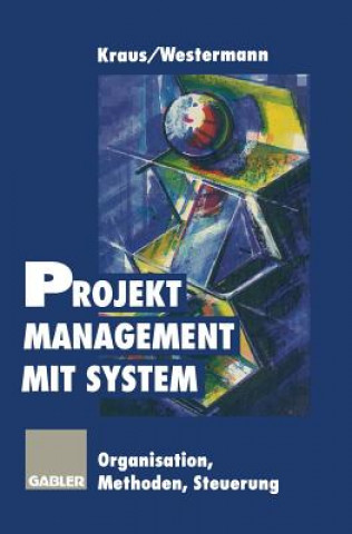Kniha Projektmanagement Mit System Georg Kraus