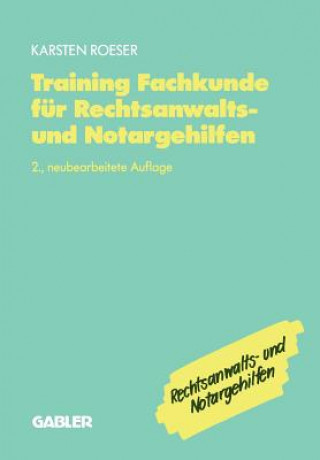 Kniha Training Fachkunde Fur Rechtsanwalts- Und Notargehilfen Karsten Roeser
