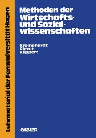 Livre Methoden Der Wirtschafts- Und Sozialwissenschaften Jürgen Kromphardt