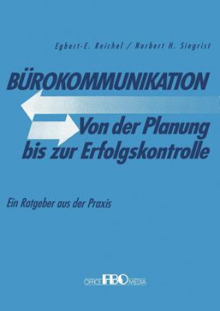 Kniha Burokommunikation Von Der Planung Bis Zur Erfolgskontrolle Egbert Reichel