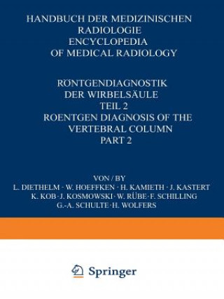 Книга Roentgendiagnostik der Wirbelsaule / Roentgen Diagnosis of the Vertebral Column L. Diethelm