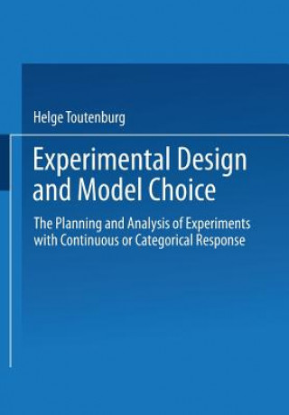 Könyv Experimental Design and Model Choice Helge Toutenburg
