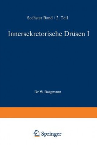 Könyv Blutgef ss- Und Lymphgef ssapparat Innersekretorische Dr sen W. Bargmann