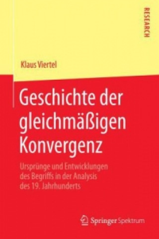 Buch Geschichte der gleichmassigen Konvergenz Klaus Viertel