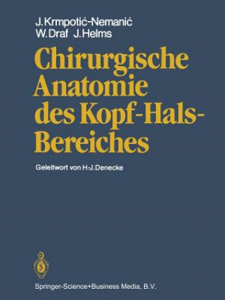 Könyv Chirurgische Anatomie Des Kopf-Hals-Bereiches J. Krmpotic-Nemanic