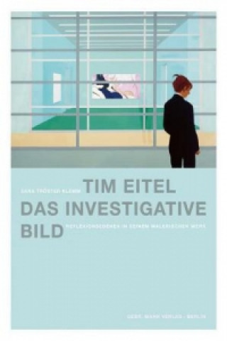 Книга Tim Eitel. Das investigative Bild Sara Tröster Klemm