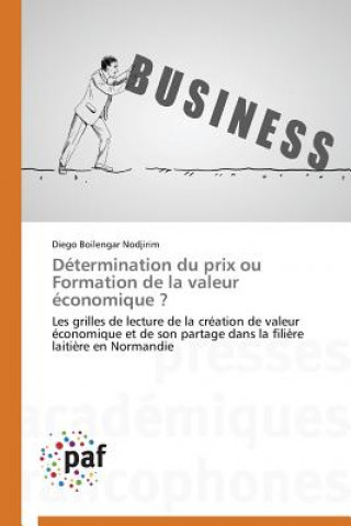 Kniha Determination Du Prix Ou Formation de la Valeur Economique ? Diego Boilengar Nodjirim