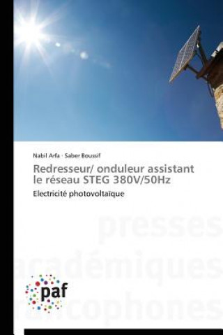 Carte Redresseur/ Onduleur Assistant Le Reseau Steg 380v/50hz Nabil Arfa