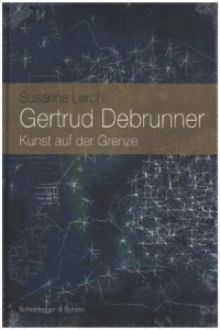 Könyv Gertrud Debrunner (1902-2000) Susanna Lerch