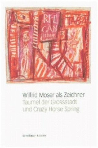 Βιβλίο Wilfrid Moser ALS Zeichner Tina Grütter