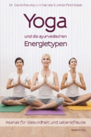 Könyv Yoga und die ayurvedischen Energietypen David Frawley