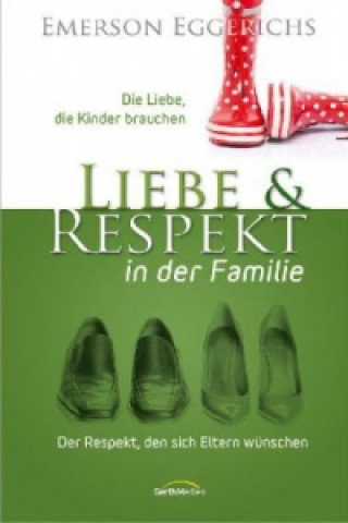 Könyv Liebe & Respekt in der Familie Emerson Eggerichs