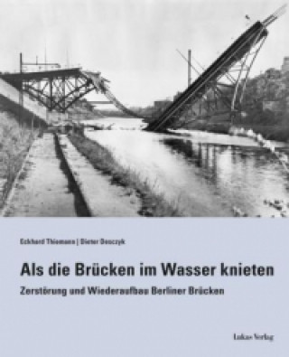 Buch Als die Brücken im Wasser knieten Eckhard Thiemann