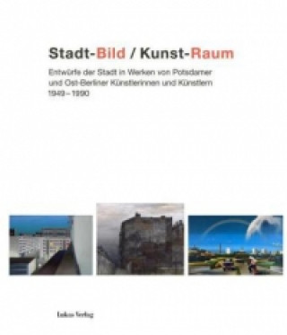Könyv Stadt-Bild / Kunst-Raum 