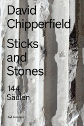 Kniha Sticks and Stones David Chipperfield