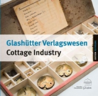 Knjiga Glashütter Verlagswesen. Cottage Industry Sandstein Verlag