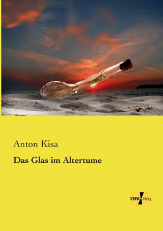 Книга Glas im Altertume Anton Kisa