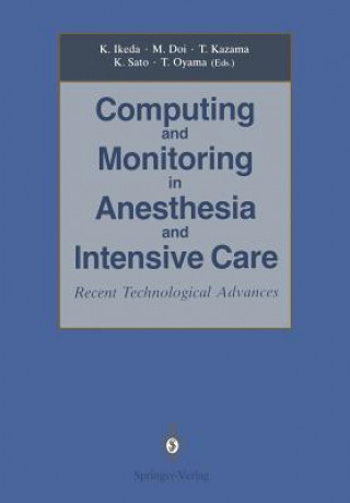 Kniha Computing and Monitoring in Anesthesia and Intensive Care Kazuyuki Ikeda