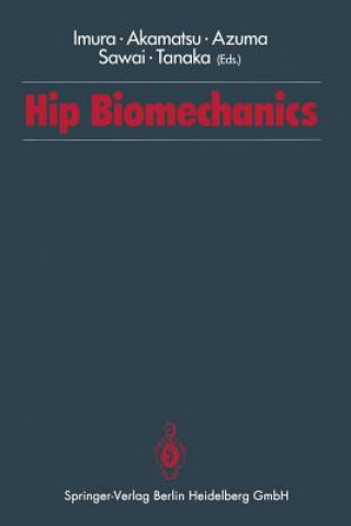 Kniha Hip Biomechanics Shinichi Imura