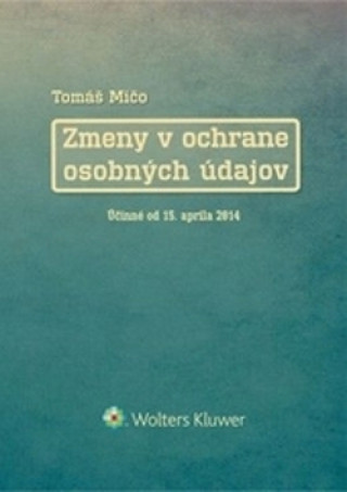 Kniha Zmeny v ochrane osobných údajov Tomáš Mičo