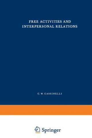 Książka Free Activities and Interpersonal Relations C.W. Cassinelli