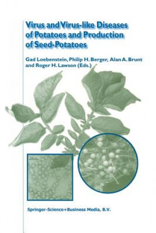 Книга Virus and Virus-like Diseases of Potatoes and Production of Seed-Potatoes Gad Loebenstein