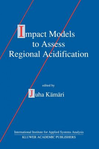 Carte Impact Models to Assess Regional Acidification Juha Kämäri