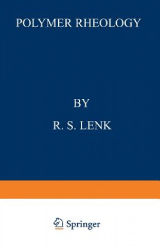 Könyv Polymer Rheology R.S. Lenk