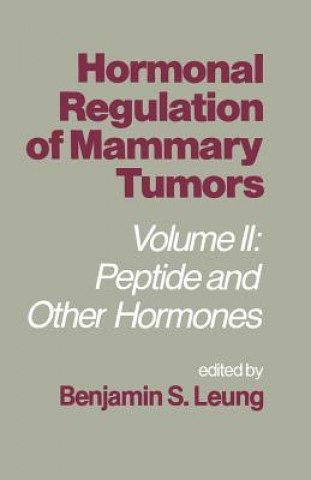 Книга Hormonal Regulation of Mammary Tumors Benjamin Leung