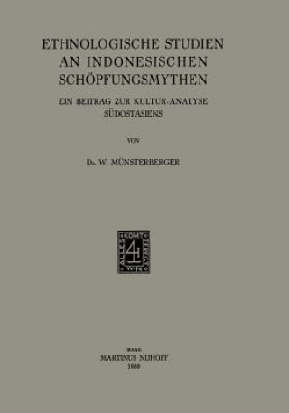 Книга Ethnologische Studien an Indonesischen Sch pfungsmythen W. Mu nsterberger