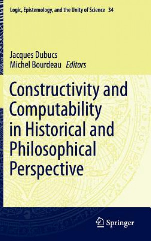 Carte Constructivity and Computability in Historical and Philosophical Perspective Jacques Dubucs