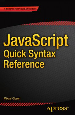 Kniha JavaScript Quick Syntax Reference Mikael Olsson