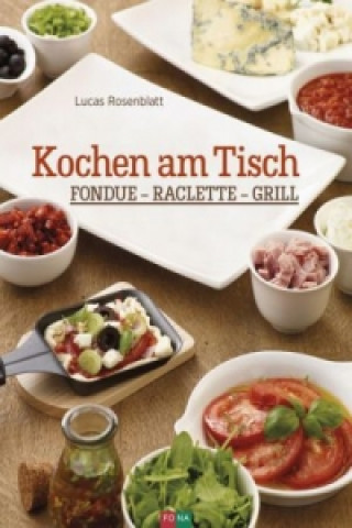 Könyv Kochen am Tisch Lucas Rosenblatt