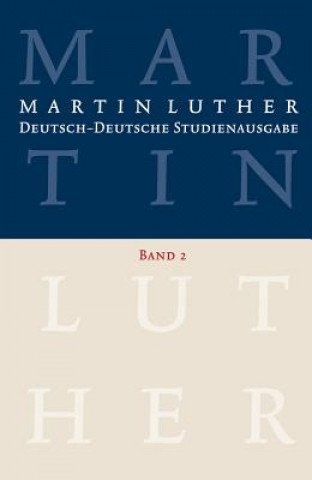 Knjiga Martin Luther: Deutsch-Deutsche Studienausgabe Band 2. Bd.2 Johannes Schilling