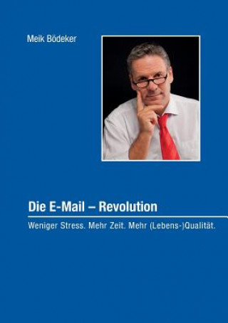 Könyv E-Mail - Revolution Meik Bödeker