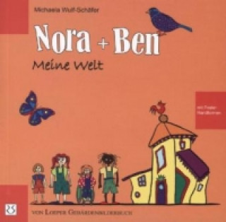 Kniha Nora und Ben: Meine Welt Michaela Wulf-Schäfer
