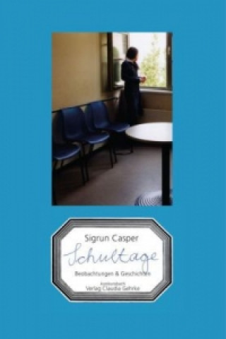 Buch Schultage Sigrun Casper