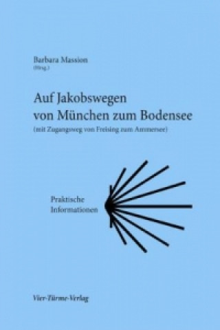 Carte Auf Jakobswegen von München zum Bodensee Barbara Massion