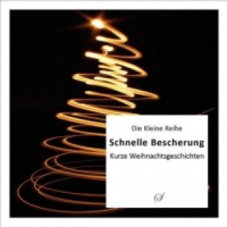 Carte Schnelle Bescherung - kurze Weihnachtsgeschichten Götz Gußmann