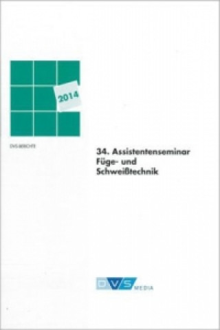 Kniha 34. Assistentenseminar Füge- und Schweißtechnik 