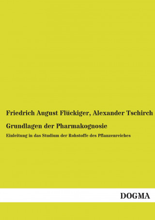 Carte Grundlagen der Pharmakognosie Friedrich August Flückiger