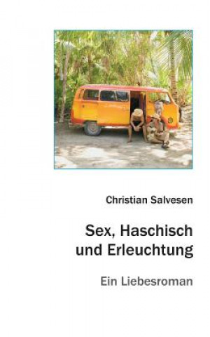 Livre Sex, Haschisch Und Erleuchtung Christian Salvesen