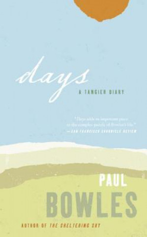 Könyv Days Paul Bowles
