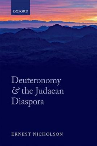 Book Deuteronomy and the Judaean Diaspora Ernest W. Nicholson