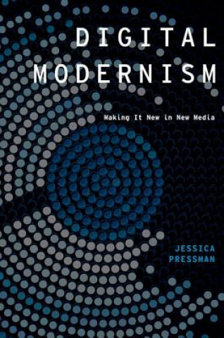 Buch Digital Modernism Jessica Pressman